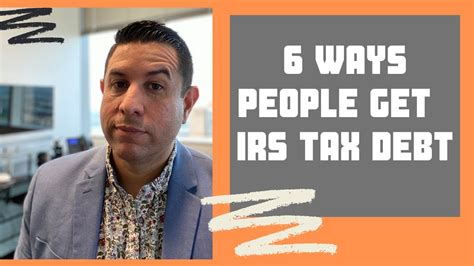 Top 6 Ways People Get Irs Tax Debt And Irs Fresh Start Programs To Get Rid Of Back Taxes In 2021