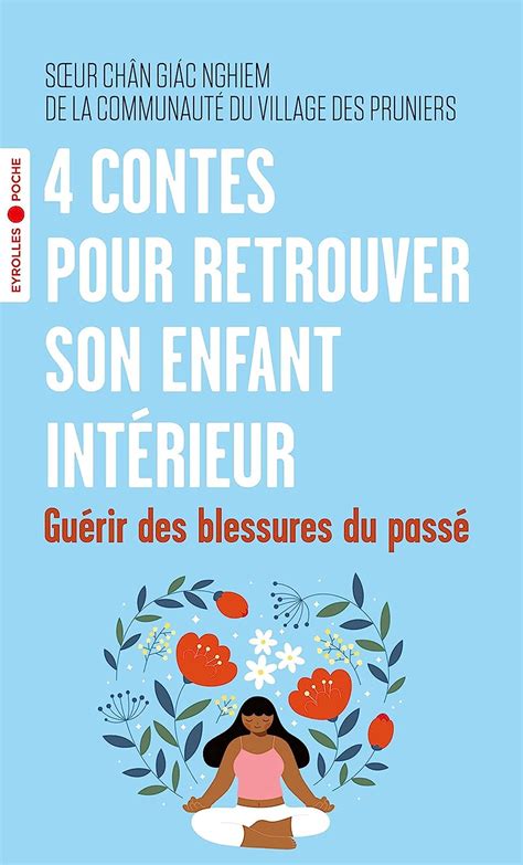 Amazon Fr Contes Pour Retrouver Son Enfant Int Rieur Gu Rir Des