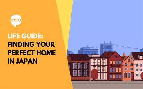 Life Guide Finding Your Perfect Home In Japan Coto Academy