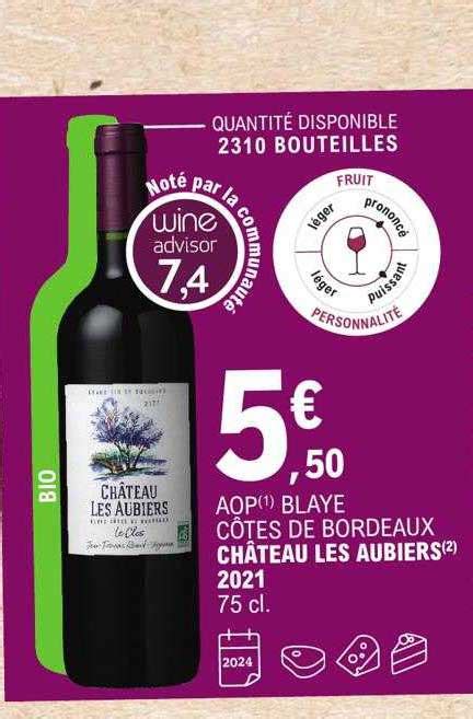 Promo Aop Blaye Côtes De Bordeaux Château Les Aubiers 2021 chez E