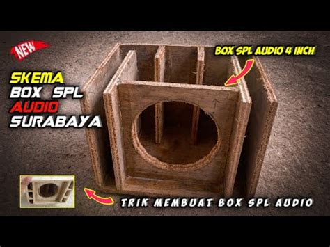 Cara Membuat Skema Box Spl Audio 4 Inch Mudah Dan Simple Dhullo