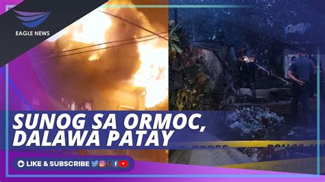 Mag Ina Patay Sa Sunog Sa Ormoc City YouTube