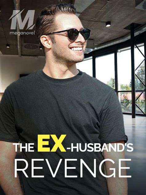 The Ex Husbands Revenge Ex Husbands Revenge New Girlfriend