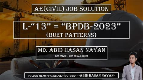 L 13 BPDB 2023 BUET Pattern AE CIVIL Job Solution Abid