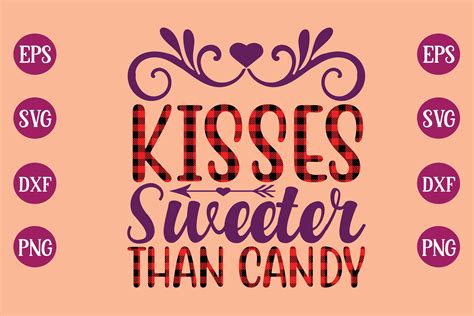 Kisses Sweeter Than Candy Svg Design Graphic By Gp Store · Creative Fabrica