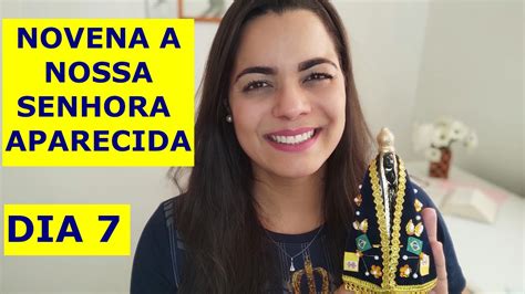 Novena A Nossa Senhora Aparecida Dia Youtube