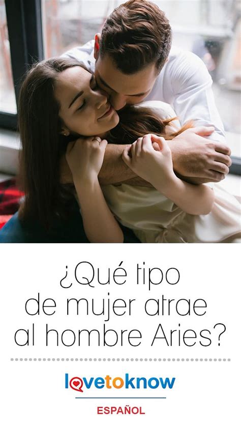 Qué Enamora A Un Hombre Aries ZodiacosEnElAmor