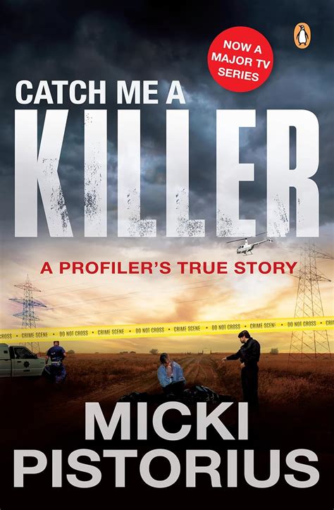 Amazon Catch Me A Killer A Profiler S True Story EBook