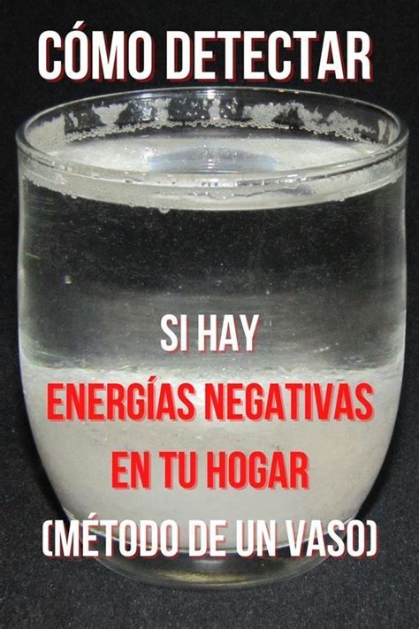 C Mo Detectar Si Hay Energ As Negativas En Tu Hogar M Todo De Un Vaso