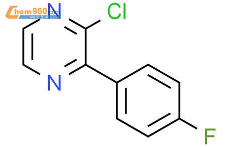 1094461 27 4 2 氯 3 4 氟苯基 吡嗪CAS号 1094461 27 4 2 氯 3 4 氟苯基 吡嗪中英文名 分子式