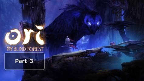 PCオリとくらやみの森 part3 Ori and the Blind Forest 初見プレイ動画 RTX4070Ti ネタバレあり