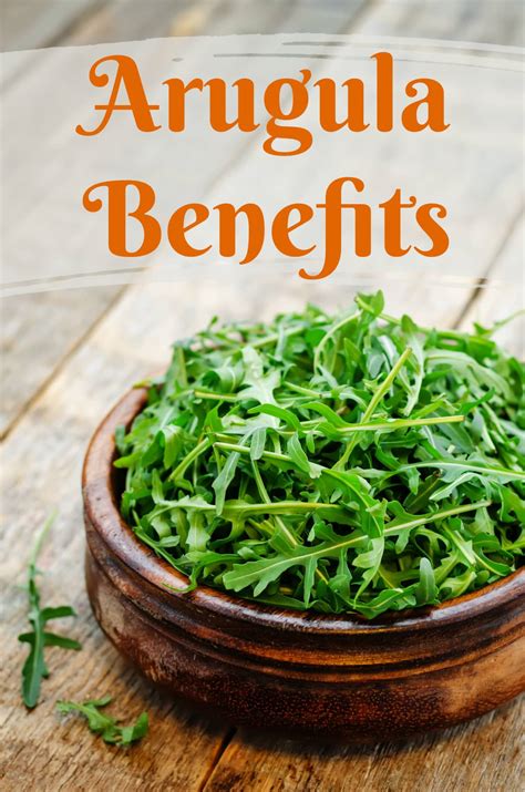 Arugula Benefits - Healthier Steps