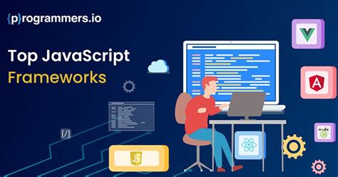 Top 10 Javascript Frameworks For 2022