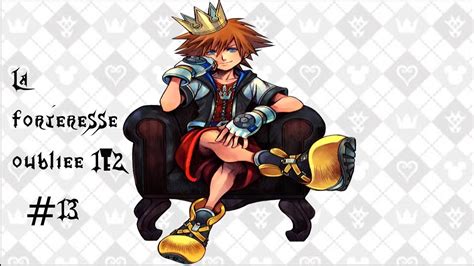 Kingdom Hearts La Forteresse Oubli E Youtube