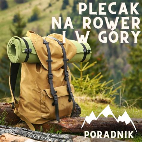 Poradnik Jaki plecak na rower i w góry