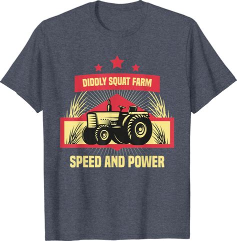 Perfect Tractor Design Diddly Squat Farm Speed And Power T Shirt