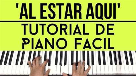 Al Estar Aqui Danilo Montero Piano Tutorial Facil Youtube