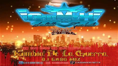 Kumbia De La Guerra Edit Dj Gabo Mix 2022 Youtube