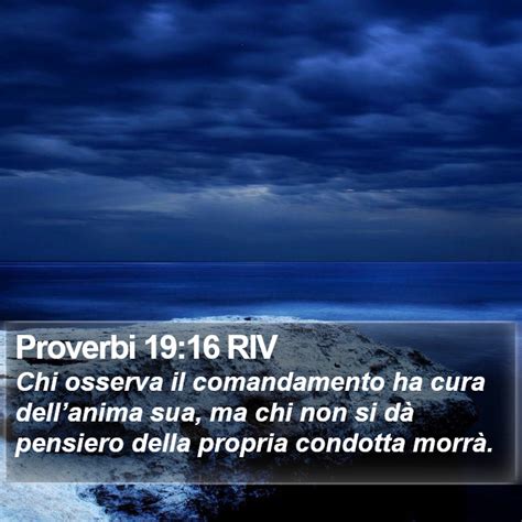 Proverbi Riv Chi Osserva Il Comandamento Ha Cura Dellanima