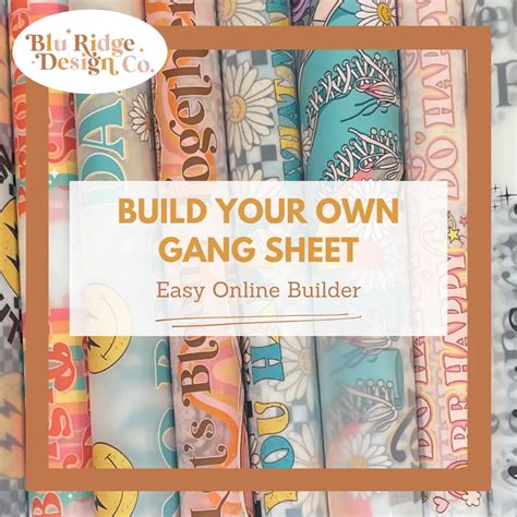 Build Your Own Gang Sheet Blu Ridge Design Co Llc