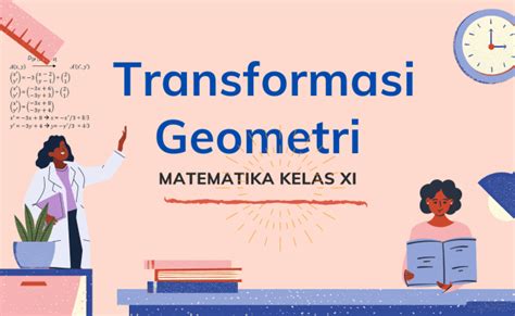 Transformasi Geometri Translasi Refleksi Rotasi Dan Dilatasi Eroppa