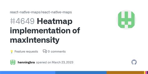 Heatmap Implementation Of MaxIntensity React Native Maps React Native