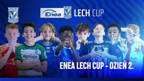 ENEA LECH CUP dzień 2 YouTube