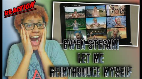 Gwen Stefani Let Me Reintroduce Myself Music Video Reaction YouTube