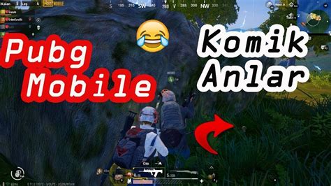 PUBG MOBİLE KOMİK ANLAR 1 YouTube