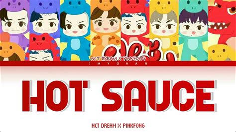 Pinkfong Ft Nct Dream Hot Sauce Color Coded Lyrics Youtube