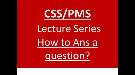 CSS PMS Lecture Series How To Understand And Ans Any Question