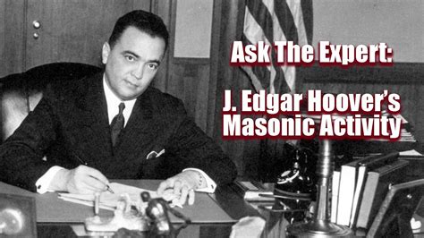 Ask The Expert J Edgar Hoover As A Freemason YouTube