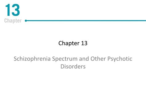 Ppt Chapter 13 Schizophrenia Spectrum And Other Psychotic Disorders