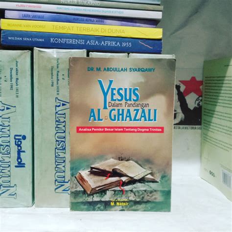 Jual Yesus Dalam Pandangan Al Ghazali Analisa Pemikir Besar Islam T