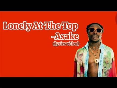 Asake Lonely At The Top Lyrics Video YouTube