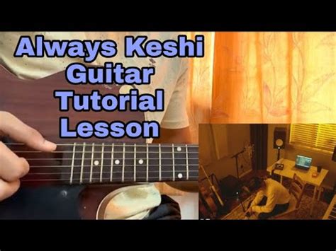 Keshi Always Guitar Tutorial Lesson Chords Tabs Youtube