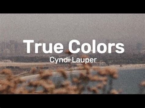 True Colors Cyndi Lauper Lyrics Youtube