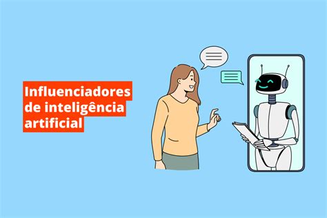 Como Atuam Os Influenciadores De Inteligência Artificial