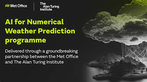 Artificial Intelligence For Numerical Weather Prediction Met Office