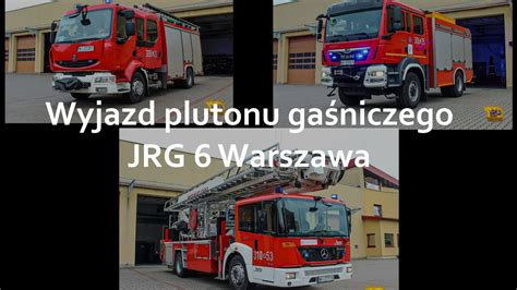 TRĄBY Wyjazd alarmowo plutonu gaśniczego JRG 6 Warszawa YouTube