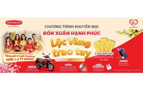 Dai ichi Life Việt Nam triển khai chương trình khuyến mãi Đón xuân