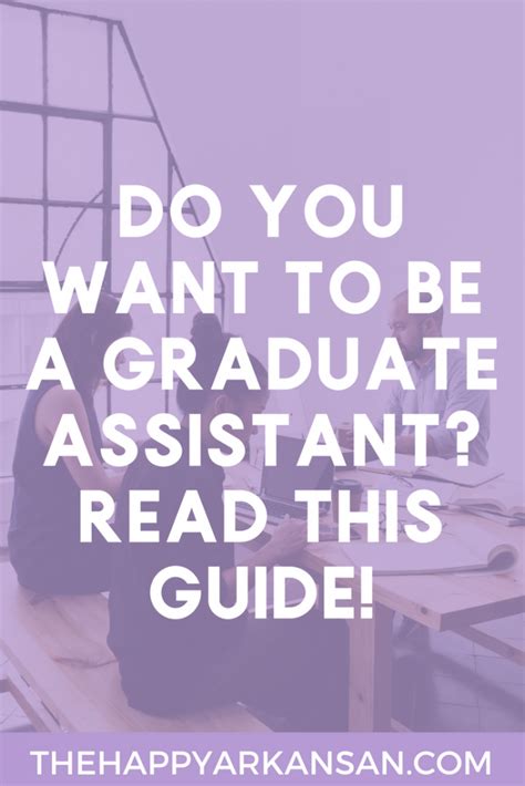 The Ultimate Guide To Graduate Assistantships The Happy Arkansan