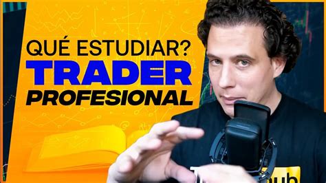 Descubre Los Secretos Para Ser Un Buen Trader Consejos Clave Para