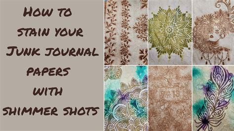 How To Stain Your Junk Journal Papers With Shimmer Shots By The Foiling