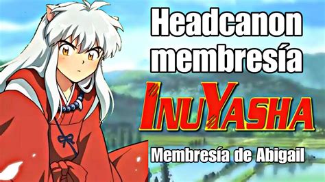 Inuyasha Historia Fanfic Hanabi Kuzo Youtube