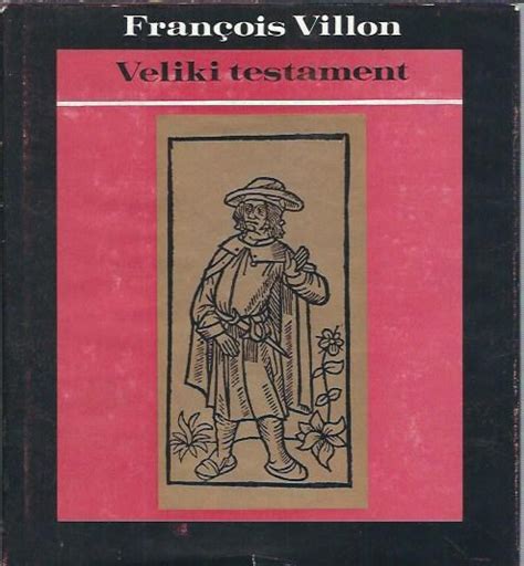 Veliki Testament Fran Ois Villon