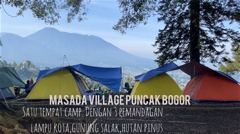 Camping Keluargadi Masada Village Cisarua Puncak Bogor Youtube