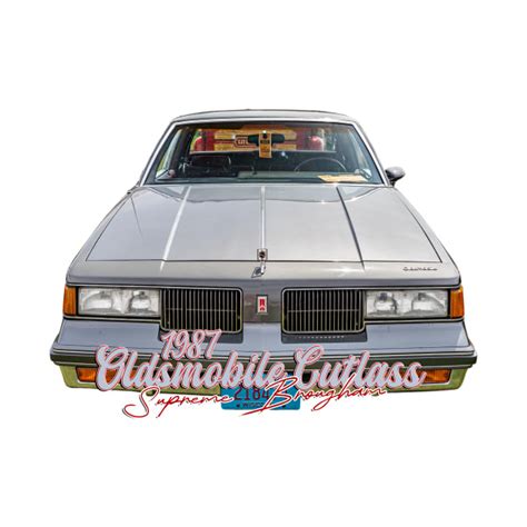 1987 Oldsmobile Cutlass Supreme Brougham 1987 Oldsmobile Cutlass T Shirt Teepublic