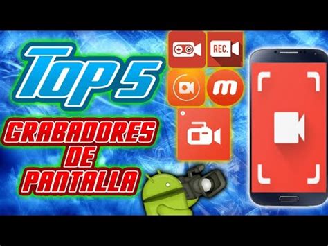 Top Mejores Grabadores De Pantalla Youtube