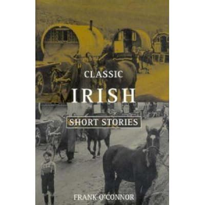 Classic Irish Short Stories by Frank O'Connor — Reviews, Discussion, Bookclubs, Lists